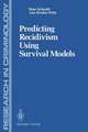 Predicting Recidivism Using Survival Models