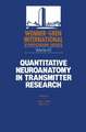 Quantitative Neuroanatomy in Transmitter Research: Proceedings of an International Symposium held at The Wenner-Gren Center, Stockholm,May 3–4, 1984