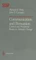 Communication and Persuasion: Central and Peripheral Routes to Attitude Change