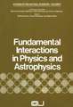 Fundamental Interactions in Physics and Astrophysics: A Volume Dedicated to P.A.M. Dirac on the Occasion of his Seventieth Birthday