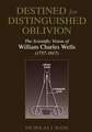 Destined for Distinguished Oblivion: The Scientific Vision of William Charles Wells (1757–1817)