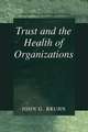 Trust and the Health of Organizations