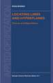 Locating Lines and Hyperplanes: Theory and Algorithms