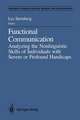 Functional Communication: Analyzing the Nonlinguistic Skills of Individuals with Severe or Profound Handicaps