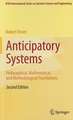 Anticipatory Systems