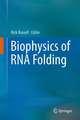 Biophysics of RNA Folding