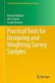 Practical Tools for Designing and Weighting Survey Samples