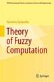 Theory of Fuzzy Computation