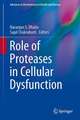 Role of Proteases in Cellular Dysfunction