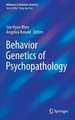 Behavior Genetics of Psychopathology