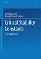 Critical Stability Constants: First Supplement