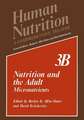 Nutrition and the Adult: Micronutrients Volume 3B