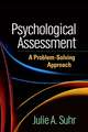 Psychological Assessment: A Problem-Solving Approach