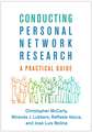 Conducting Personal Network Research: A Practical Guide