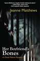 Her Boyfriend's Bones: A Dinah Pelerin Mystery