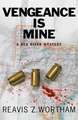 Vengeance Is Mine: A Red River Mystery