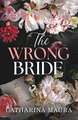 The Wrong Bride: The Irresistible Arranged Marriage Romance