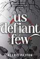 Us Defiant Few