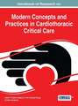 Modern Concepts and Practices in Cardiothoracic Critical Care