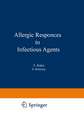 Allergic Responses to Infectious Agents