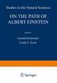 On the Path of Albert Einstein