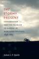 The Stormy Present