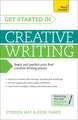 Get Started in Creative Writing: A Complete Introduction