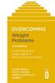 Overcoming Weight Problems : Overcoming Weight Problems 