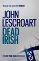 Lescroart, J: Dead Irish (Dismas Hardy series, book 1)