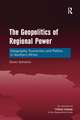 The Geopolitics of Regional Power: Geography, Economics and Politics in Southern Africa