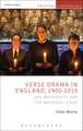 Verse Drama in England, 1900-2015: Art, Modernity and the National Stage