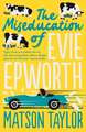 MISEDUCATION OF EVIE EPWORTH INDIE EXCL