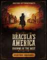 Dracula's America: Shadows of the West: Hunting Grounds