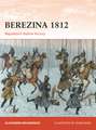 Berezina 1812: Napoleon’s Hollow Victory