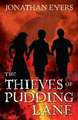 The Thieves of Pudding Lane: A story of the Great Fire of London