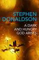 Donaldson, S: Dark and Hungry God Arises