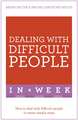 Dealing with Difficult People in a Week: Teach Yourself