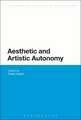 Aesthetic and Artistic Autonomy