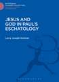 Jesus and God in Paul's Eschatology