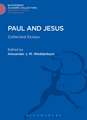 Paul and Jesus: Collected Essays