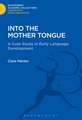 Into the Mother Tongue