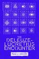 The Deleuze-Lucretius Encounter