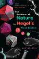 The Problem of Nature in Hegel's Final System