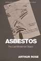 Rose, A: Asbestos - The Last Modernist Object