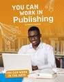 Ventura, M: You Can Work in Publishing