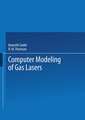 Computer Modeling of Gas Lasers