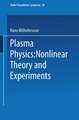 Plasma Physics: Nonlinear Theory and Experiments