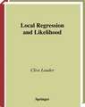 Local Regression and Likelihood
