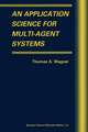 An Application Science for Multi-Agent Systems