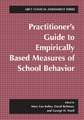 Practitioner’s Guide to Empirically Based Measures of School Behavior